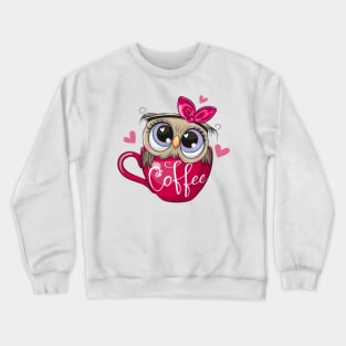 A cute owl sits in a cup with the inscription coffee. Crewneck Sweatshirt